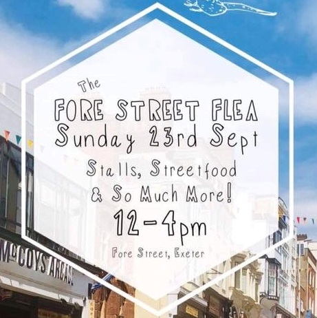 Fore Street Flea! Sun 23 Sept 2018